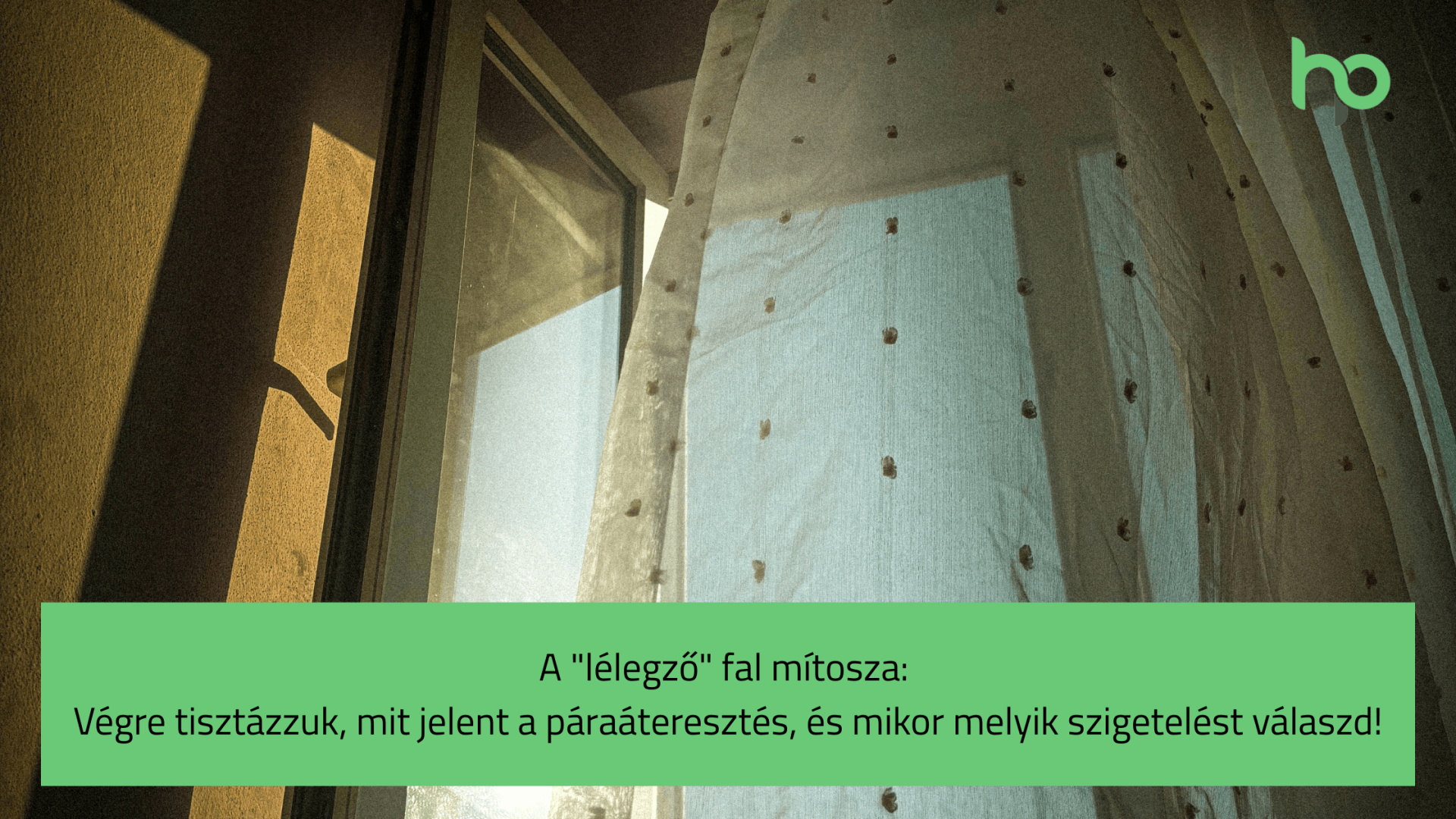 A "lélegző" fal mítosza: Végre tisztázzuk, mit jelent a páraáteresztés!