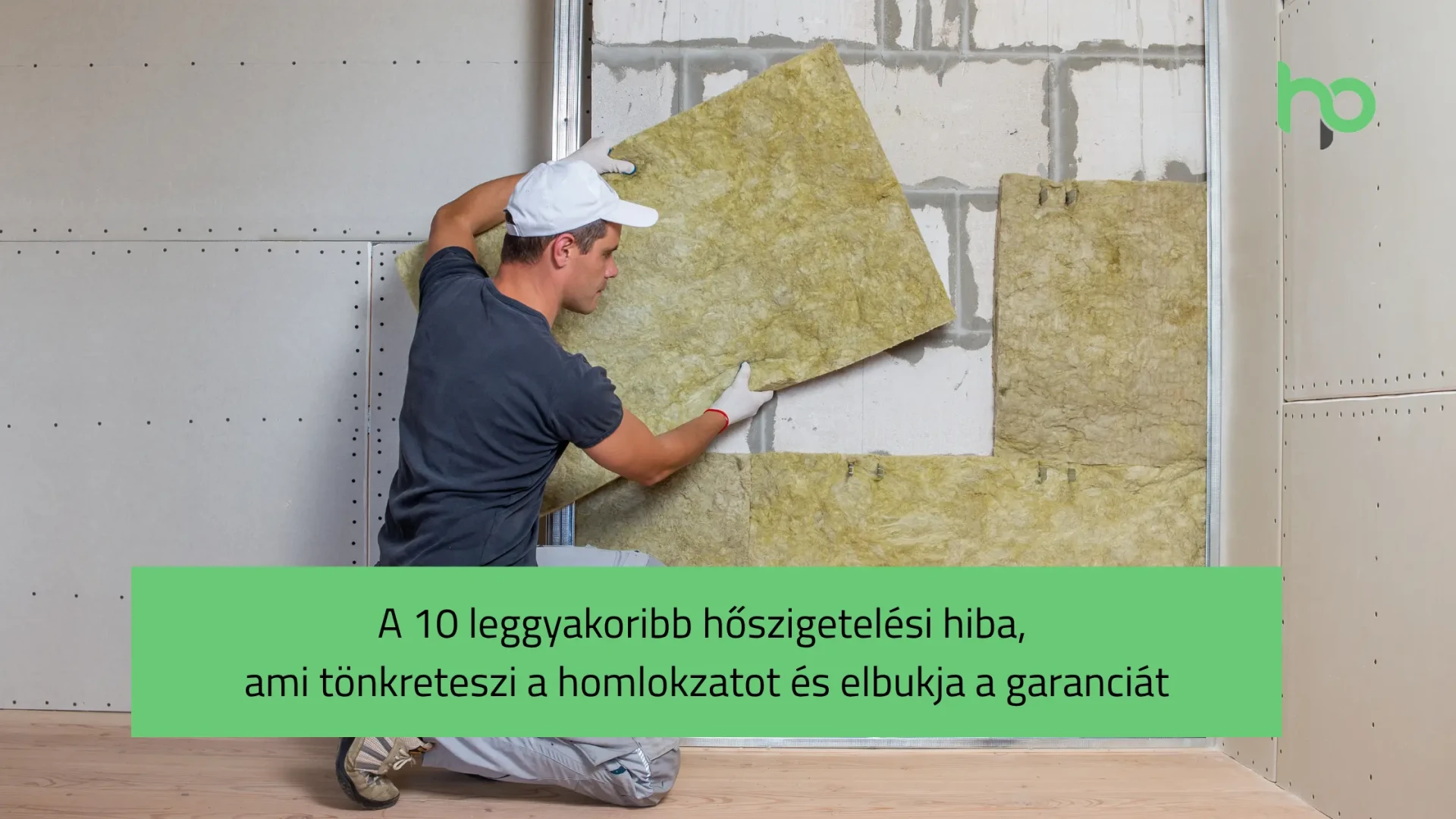 A 10 leggyakoribb hőszigetelési hiba, ami tönkreteszi a homlokzatot és elbukja a garanciát