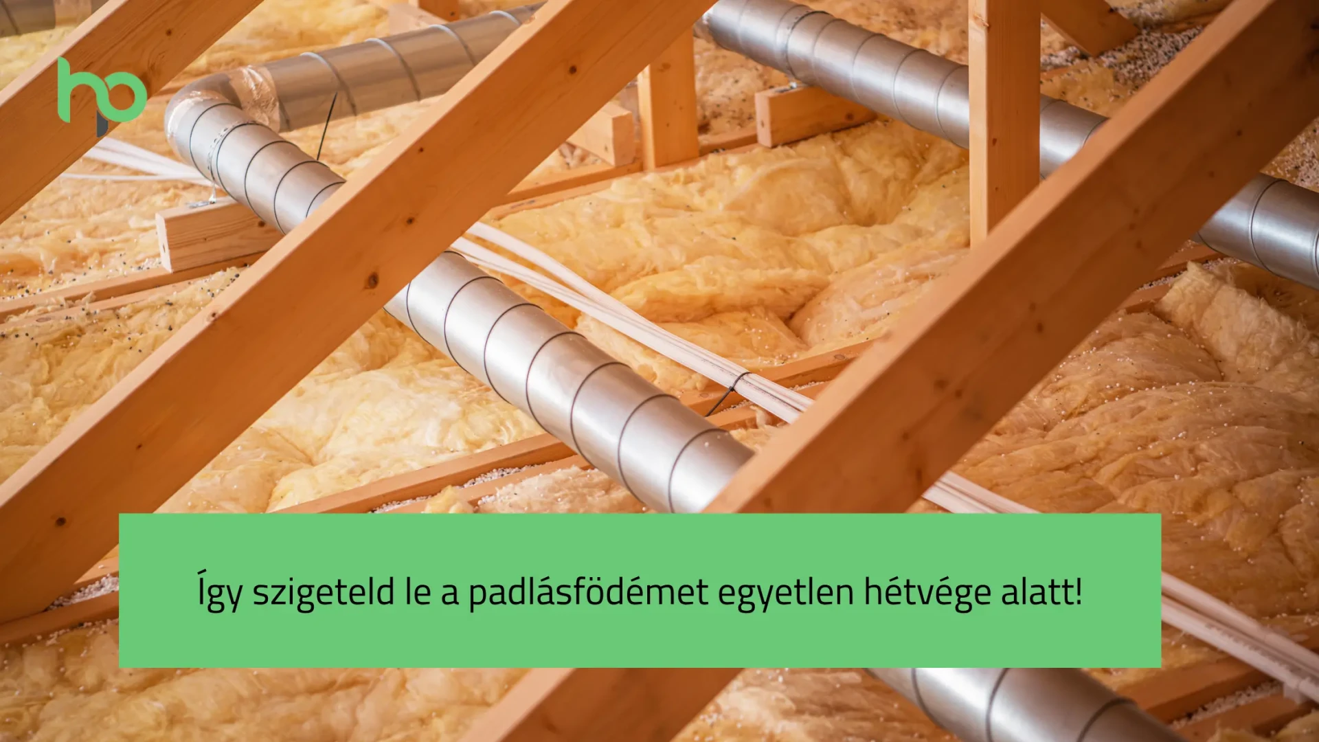 Így szigeteld le a padlásfödémet egyetlen hétvége alatt!